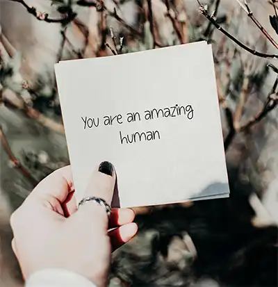 You are an amazing human